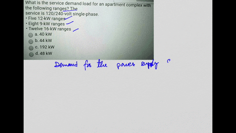 question-16-1-points-save-answer-what-is-the-service-demand-load-for-an-apartment-complex-with-the-following-ranges-the-service-is-120240-volt-single-phase-five-12-kw-ranges-eight-9-kw-range-36927