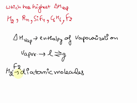 which-of-the-following-substances-would-you-predict-to-have-the-highest-hvap-h2-rn-sif4-c6h6-f2-86678