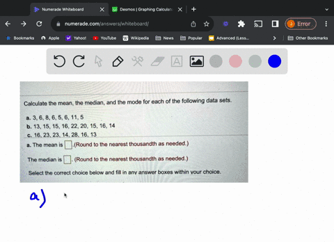 calculate-the-mean-the-median-and-the-mode-for-each-of-the-following-data-sets-36865611-5-b-131515-162220-15-16-14-162323-1428-1613-the-mean-is-round-to-the-nearest-thousandth-as-needed-the-19645