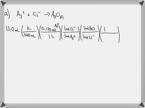 you-want-to-analyze-a-silver-nitrate-solution-a-hcl-analysis-you-could-add-hclaq-to-the-solution-to-precipitate-out-agcls-what-volume-of-a-0190-m-hclaq-solution-is-needed-to-precipitate-the-28995
