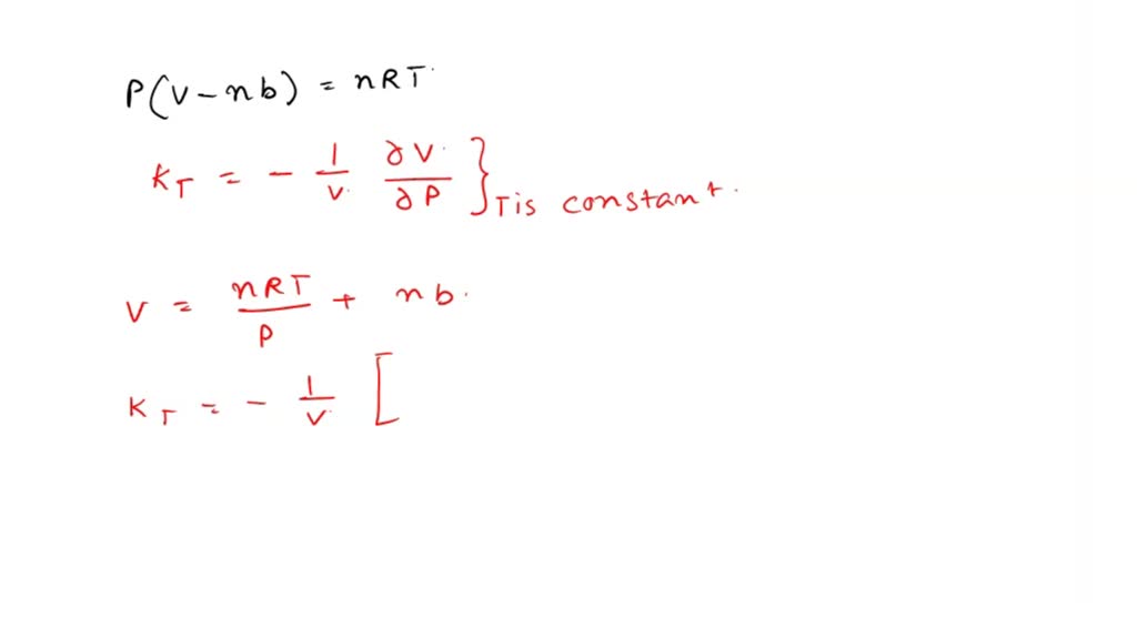 SOLVED: 'B A Certain Gas Obeys The Equation Of State P(V Nb) = NRT ...