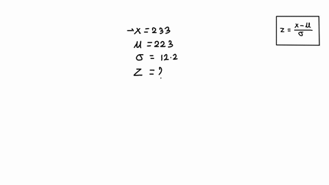find-z-given-the-following-give-your-answer-correct-to-two-decimal-places-x-233-223-and-122-z-34544
