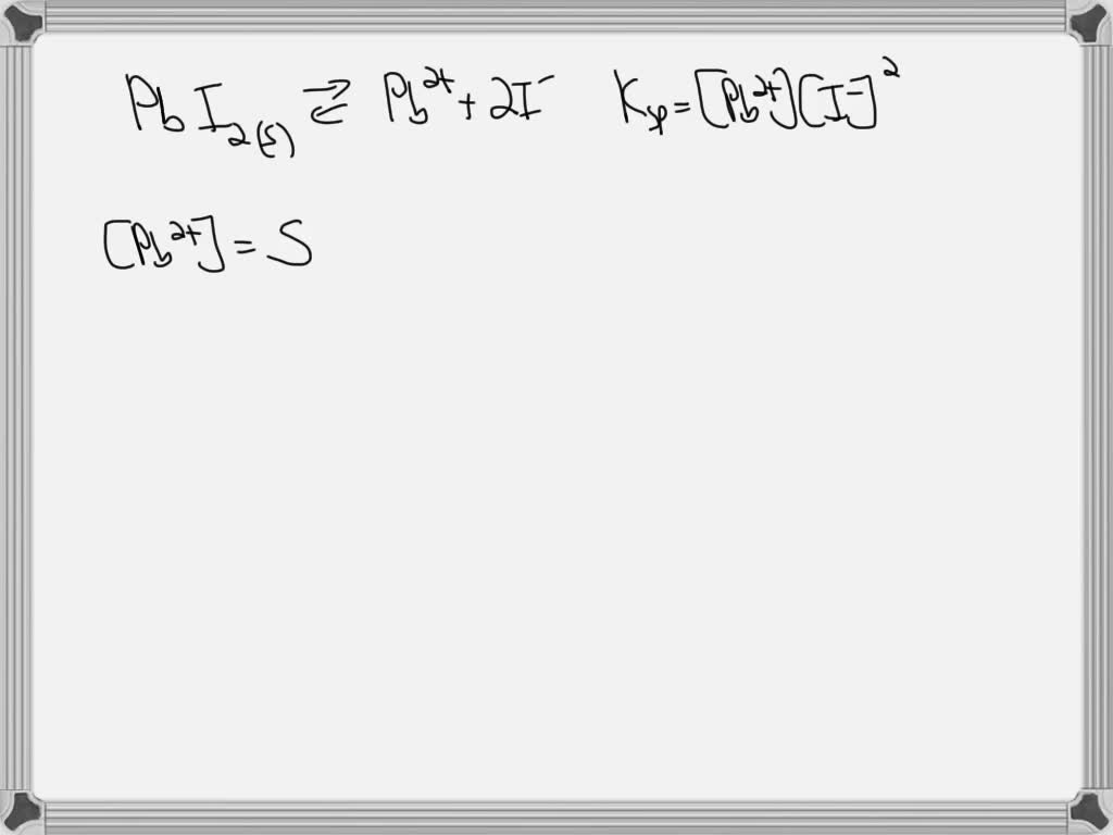 SOLVED The solubility of lead(IT) iodide IS 1.39 x 10 mol/L at 200C