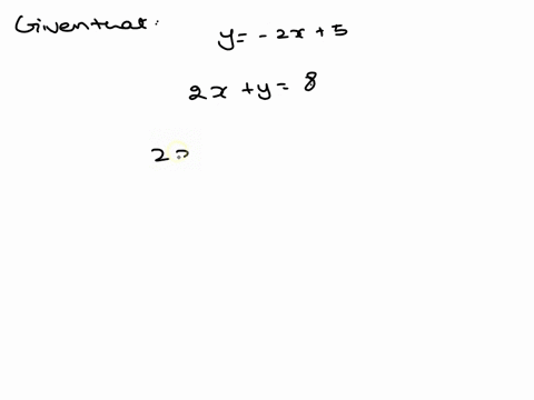 please-help-me-out-here-im-stuck-which-statement-about-the-following-system-is-correct-y2x5-2xy8-my-choices-are-the-following-a-the-system-is-inconsistent-because-the-two-equations-actually-34846