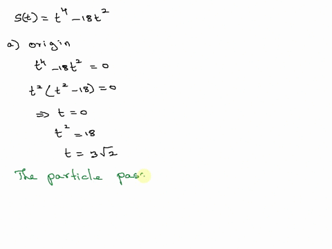 a-particle-moving-along-a-line-has-position-stt4-18-t2-mathrmm-at-time-t-seconds-at-which-times-do-2-88228