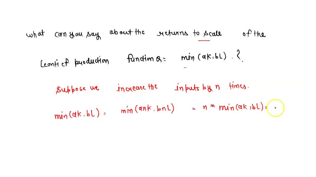 SOLVED: What Can You Say About The Returns To Scale Of The Leontief ...