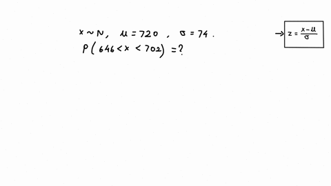 assume-the-random-variable-x-is-normally-distributed-with-mean-720-and-standard-deviation-74-what-is-the-probability-that-a-random-variable-is-between-646-and-702-round-your-answer-to-four-d-78293