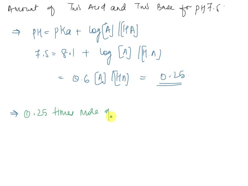 SOLVED: Tris is a weak acid often used for biochemical buffers. The pKa ...