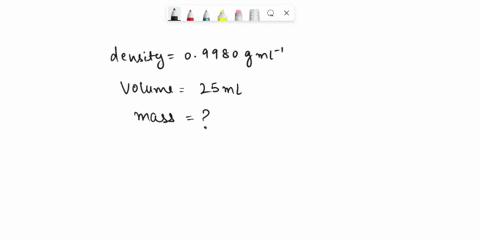 what-is-the-mass-in-grams-of-250-ml-of-water-if-the-density-of-water-is-09980-gml-83619
