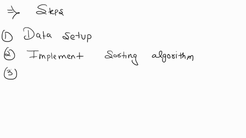 1-a-small-array-size-n-32-to-verify-correctness-run-each-algorithm-on-two-sets-of-data-1-sorted-2-randomly-generated-2-large-array-sizes-n2101024-for-randomly-generate-data-to-determine-time-37147