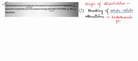 question-14-lpts-the-dissolution-process-exothermic-if-the-amount-of-energy-released-in-bringing-about-_-interactions-exceeds-the-sum-of-the-amounts-of-energy-absorbed-in-overcoming-_-and-in-43797