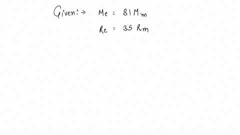 the-mass-of-the-earth-is-81-times-that-of-the-moon-and-the-radius-of-the-earth-is-35-times-that-of-the-moon-the-ratio-of-the-acceleration-due-to-gravity-at-the-surface-of-the-moon-to-that-at-the-surfa