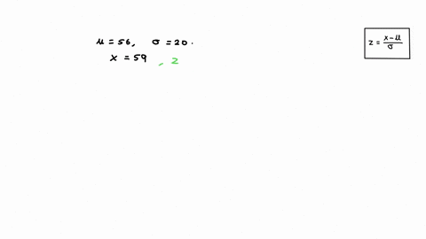 normal-distribution-has-mean-h-56-and-standard-deviation-20-find-and-interpret-the-z-score-for-x-59-6-do-the-z-score-for-x-59-is-56_-so-59-is-standard-deviations-choose-one-tl-pelow-the-mean-47475