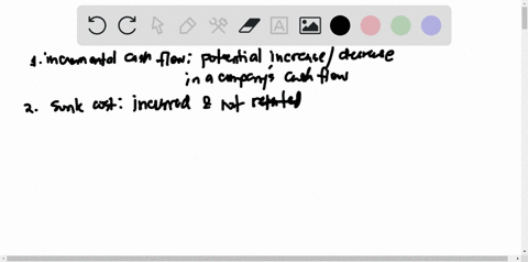 explain-the-following-terms-incremental-cash-flow-sunk-cost-opportunity-cost-externality-and-cannibalization-76057