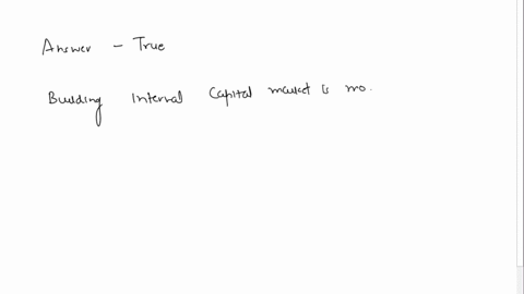 building-an-internal-capital-market-is-a-more-compelling-argument-for-firms-pursuing-related-diversification-than-unrelated-diversification-a-true-b-false-80783