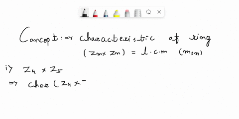 determine-the-characteristic-of-the-ring-z4-zs-determine-the-number-of-zero-divisors-in-the-ring-z4-z5-44578