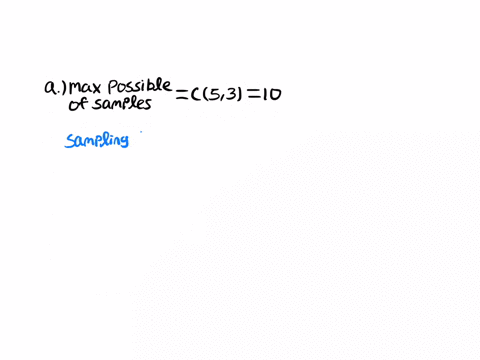 a-sample-of-size-n3-is-to-be-randomly-selected-without-replacement-from-a-population-that-has-n5-items-whose-values-are-0369-and-12-a-find-the-sampling-distribution-of-the-sample-mean-b-find-13198