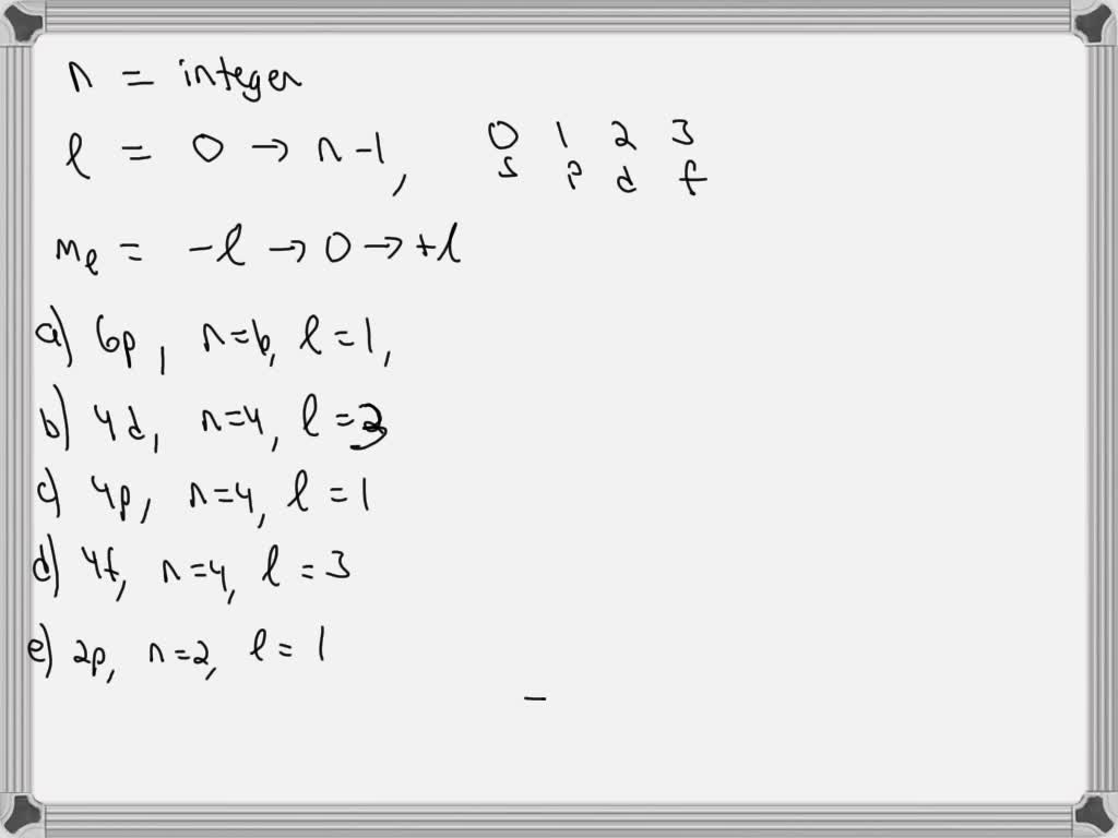 SOLVED: Select the choice which gives a correct set of values for n, l ...