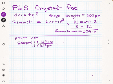 calculate-the-density-of-pbs-crystal-fcc-if-the-edge-length-of-its-unit-cell-is-500pm-na-6022-x-1023-atomic-mass-of-pb-2072-s-32-81882
