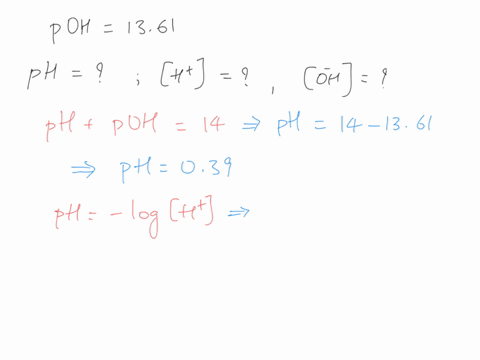 poh-determine-the-h-oh-and-ph-of-solution-with-a-poh-of-1361-at-25-m-oh-m-ph-29888