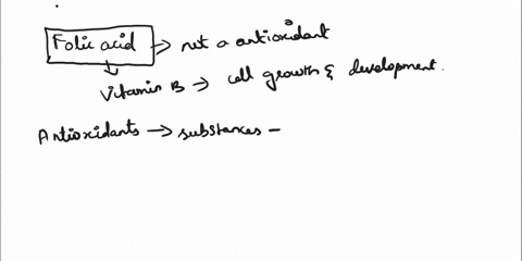all-of-the-following-can-function-as-antioxidants-except-vitamin-c-beta-carotenes-folic-acid-phytochemicals-vitamin-e-04534