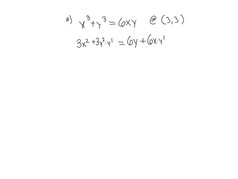 a-find-dydx-if-x3-y3-6xy-at-the-point-33-b-find-the-equation-of-the-tangent-line-to-the-curve-at-33