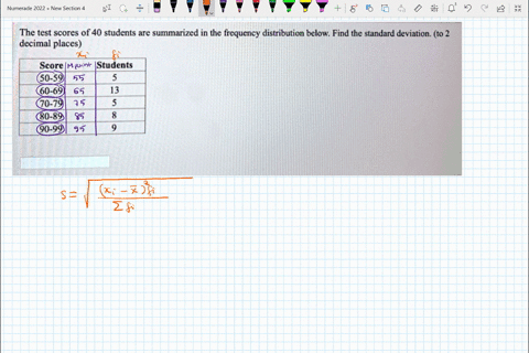 the-test-scores-of-40-students-are-summarized-in-the-frequency-distribution-below-find-the-standard-deviation_-to-2-decimal-places-score-50-59-60-69-70-79-80-89-90-99-students-38769