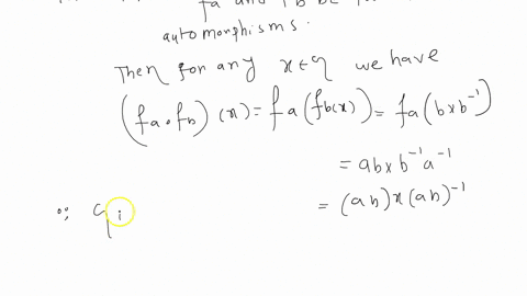 for-an-element-a-in-g-define-the-mapping-fa-g-g-by-fax-axa-1-fa-is-an-isomorphism-for-all-a-g-these-are-special-isomorphisms-called-inner-automorphisms-you-can-earn-credit-for-working-on-thi-80158