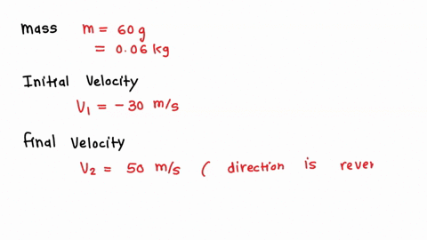 tennjs-ball-of-mass-60-g-is-struck-by-a-tennis-racket-the-velocity-of-the-ball-changes-as-shown-30-ms-50-ms-what-is-the-magnitude-of-the-change-in-momentum-of-the-ball-show-complete-solution-54524
