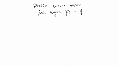 a-convex-mirror-has-a-focal-length-f-a-real-object-is-placed-at-a-distance-f-in-front-of-it-from-the-pole-produces-an-image-at-a-infinity-b-f-c-f-2-d-2-f