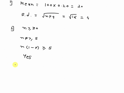 a-binomial-probability-distribution-has-p-020-and-n-100-a-what-are-the-mean-and-standard-deviation-mean-standard-deviation-b-is-this-situation-one-in-which-binomial-probabilities-can-be-appr-03045