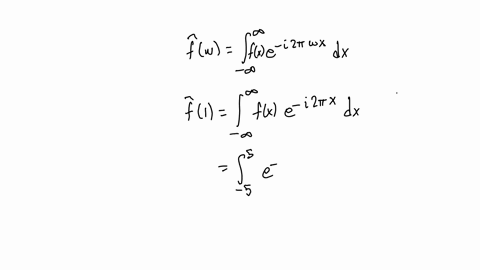 find-the-fourier-transform-of-fx1-x5-0-x5-at-omega-w-1-use-2-decimal-places-for-your-answer