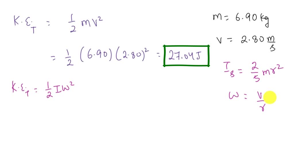 SOLVED A bowling ball of mass 6.90 kg is rolling at 2.80 m/s along a level surface. Calculate