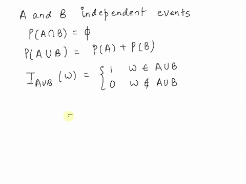 exercise-324-the-indicator-function-of-an-event-a-is-the-function-1a-defined-by-if-a_-if-w-a-ia-show-that-two-events-and-b-are-independent-if-and-only-if-their-indicator-functions-are-indepe-48052