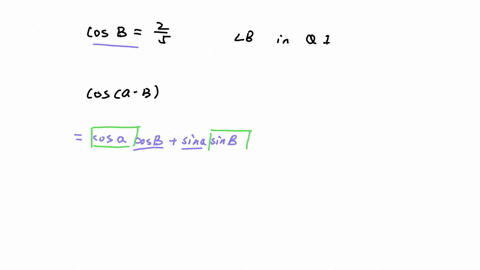 sin-a-35-lies-in-quadrant-2-and-cos-b-25-b-lies-in-quadrant-1-find-cos-a-b-29904
