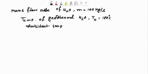 a-geothermal-site-contains-geothermal-water-available-at-wellhead-at-a-rate-of-100-kgsthe-geothermal-water-is-at-180c-with-a-vapor-fraction-of-20-percent-the-ambient-conditions-are-25c-and-1-17645