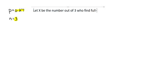 the-probability-that-a-college-graduate-will-find-a-full-time-job-within-three-months-after-graduation-from-college-is-27-three-college-students-who-will-be-graduating-soon-are-randomly-sele-59757