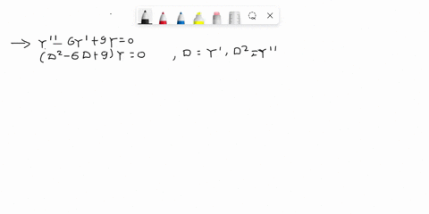 9-find-the-general-solution-to-the-differential-equation-1-y-6y-9y-0-2-y-y-2y-0-3-y-4y-ty-0-2-6-find-a-particular-solution-to-the-differential-equation-1-y-y-2y-3x2-2-d-5dv_-6y-xex-dx-dx-3-5-72718