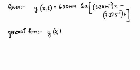 equation-of-traveling-waves-the-vertical-displacement-yxt-of-a-horizontal-string-aligned-along-the-x-axis-is-given-by-the-equation-yxt-600-mm-cos325-m-1x-722-s-1t-what-are-the-a-speed-and-b-98566