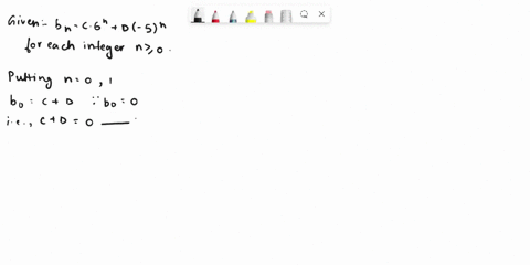 let-bo-b1-b2-be-the-sequence-defined-by-the-explicit-formula-bn-c-6n-d-5n-for-each-integer-n-2-0-where-c-and-d-are-real-numbers_-a-find-c-and-d-so-that-bo-0-and-b1-11_-what-is-bz-in-this-cas-26064