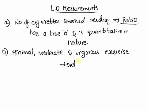 for-the-following-variables-define-what-type-of-measurement-nominalordinalintervalratio-and-whether-its-categorical-or-continuousa-how-many-cigarettes-you-smoke-per-day-___________b-how-much-68624