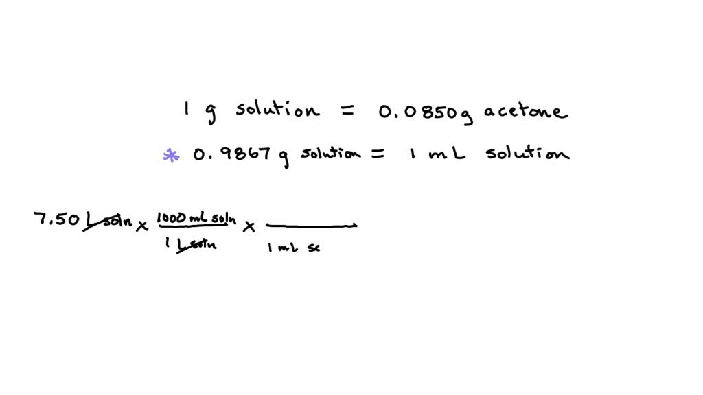SOLVED A solution consisting of 8.50 acetone and 91.5 water by