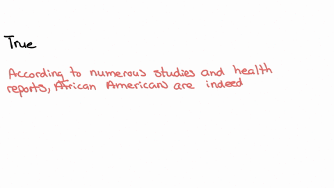 african-americans-are-more-likely-than-european-americans-to-suffer-heart-attacks-and-strokes-and-are-less-likely-to-die-from-them-true-false