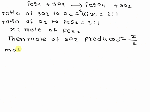 pyrites-fes2-is-often-used-as-a-source-of-sulfur-gases-the-desired-reaction-is-fes2-3-o2-feso4-so2-however-an-undesired-reaction-is-found-to-occur-4-fes2-13-o2-feso4-6-so-an-analysis-of-the-38426