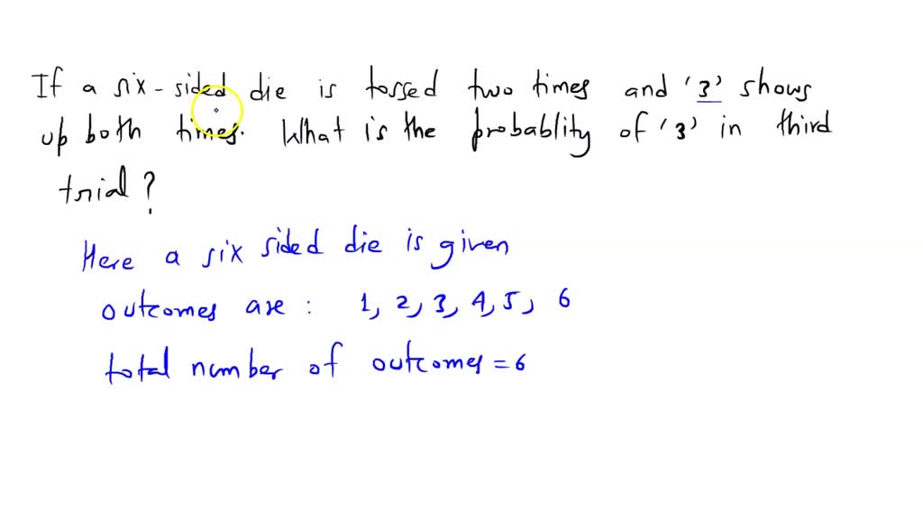 SOLVED: 'fair (i-sided die tossed times succession Find the probability ...