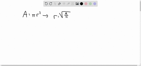 The radius r of a circle of known area a is given by r where...