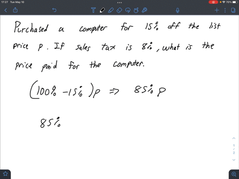 tom-bought-a-computer-for-15-off-from-the-list-price-of-p-dollars-if-the-sales-tax-was-8-how-much-did-he-pay-for-the-computer-including-sales-tax-22477