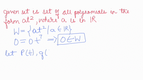 determine-if-the-given-set-is-a-subspace-of-p7-justify-your-answer-the-set-of-all-polynomials-of-the-form-pt-at-where-a-is-in-r-choose-the-correct-answer-below-oa-the-set-is-a-subspace-of-p7-85247