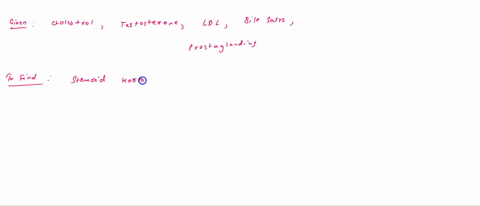 which-of-the-following-is-a-steroid-hormone-a-cholesterol-b-testosterone-c-ldl-d-bile-salts-e-prostaglandins