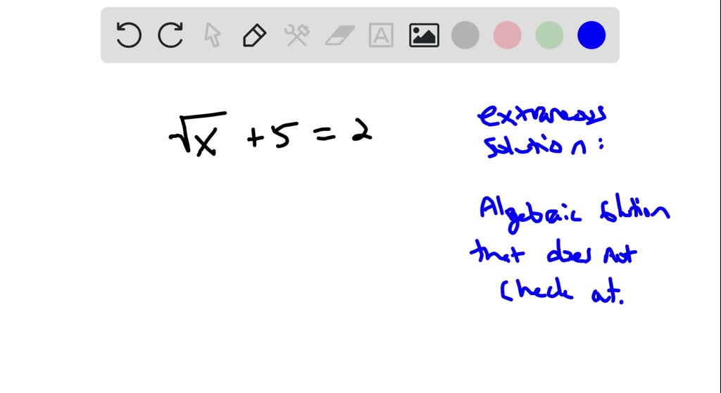 solved-what-is-an-extraneous-solution-to-a-radical-equation